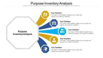Purpose inventory analysis ppt powerpoint presentation portfolio maker cpb