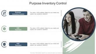 Purpose Inventory Control In Powerpoint And Google Slides Cpb