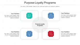 Purpose Loyalty Programs Ppt Powerpoint Presentation Model Guide Cpb