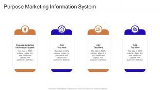Purpose Marketing Information System In Powerpoint And Google Slides Cpb