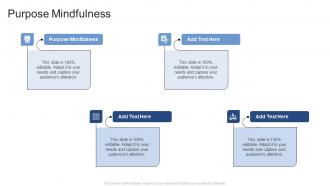 Purpose Mindfulness In Powerpoint And Google Slides Cpb