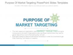 Purpose of market targeting powerpoint slides templates