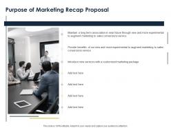 Purpose Of Marketing Recap Proposal Ppt Powerpoint Presentation Slides Vector