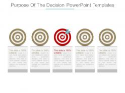 Purpose Of The Decision Powerpoint Templates