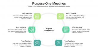 Purpose One Meetings Ppt Powerpoint Presentation Outline Structure Cpb