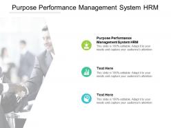 Purpose performance management system hrm ppt powerpoint presentation tips cpb