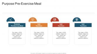Purpose Pre Exercise Meal In Powerpoint And Google Slides Cpb