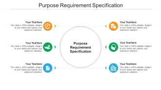Purpose requirement specification ppt powerpoint presentation styles topics cpb
