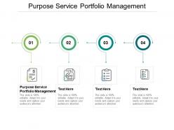 Purpose service portfolio management ppt powerpoint presentation good cpb