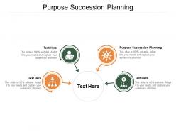 Purpose succession planning ppt powerpoint presentation icon example cpb