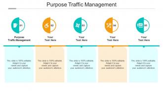 Purpose traffic management ppt powerpoint presentation model visuals cpb