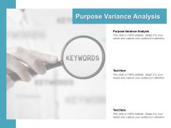 Purpose variance analysis ppt powerpoint presentation pictures graphics cpb