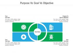 Purpose vs goal vs objective ppt powerpoint presentation infographics format ideas cpb