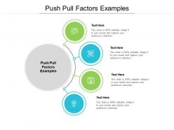 Push pull factors examples ppt powerpoint presentation styles model cpb