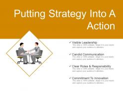 Putting Strategy Into A Action Ppt Background Designs