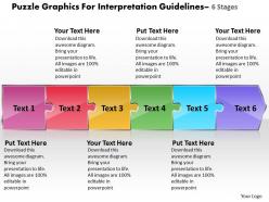 Puzzle Graphics For Interpretation Guidelines 6 Stages Flow Chart Business Powerpoint Templates