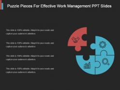 Puzzle pieces for effective work management ppt slides