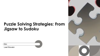 Puzzle Solving Strategies From Jigsaw To Sudoku PPT Structure AT
