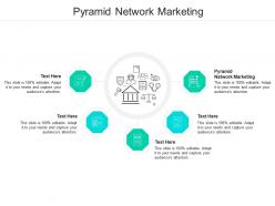 Pyramid network marketing ppt powerpoint presentation pictures slides cpb