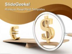 Balancing dollar and euro business powerpoint templates and powerpoint backgrounds 0611