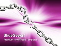 Breaking chain business powerpoint templates and powerpoint backgrounds 0511