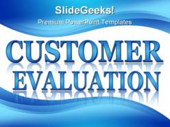 Customer evaluation business powerpoint backgrounds and templates 0111