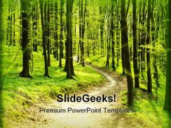 Forest pathway geographical powerpoint templates and powerpoint backgrounds 0411