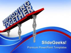 Improving together leadership powerpoint templates and powerpoint backgrounds 0811
