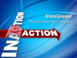 Inaction action metaphor powerpoint templates and powerpoint backgrounds 0911