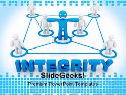 Integrity concept communication powerpoint templates and powerpoint backgrounds 0711