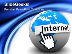 Internet on globe communication powerpoint templates and powerpoint backgrounds 0311