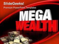 Mega wealth money powerpoint templates and powerpoint backgrounds 0411