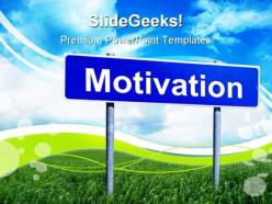 Motivation signpost business metaphor powerpoint templates and powerpoint backgrounds 0911