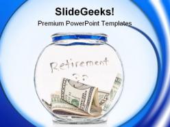 Saving up for retirement money powerpoint templates and powerpoint backgrounds 0411