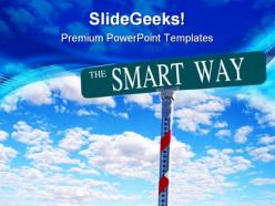 Smart Way Signpost Metaphor PowerPoint Templates And PowerPoint Backgrounds 0811