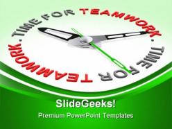 Time for teamwork business powerpoint templates and powerpoint backgrounds 0811