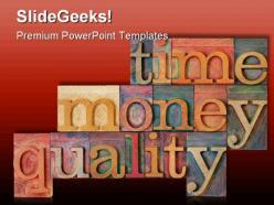 Time money quality shapes powerpoint templates and powerpoint backgrounds 0411