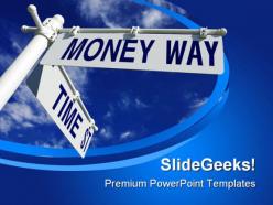 Time st and money way future powerpoint templates and powerpoint backgrounds 0811