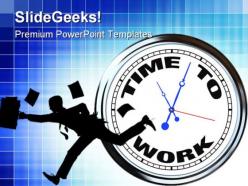 Time to work business powerpoint templates and powerpoint backgrounds 0211