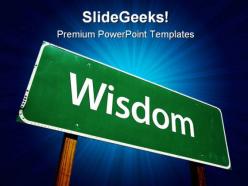 Wisdom road sign metaphor powerpoint templates and powerpoint backgrounds 0911
