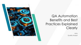 QA Automation Benefits And Best Practices Explained Clearly PPT Summary AT