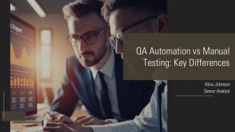 QA Automation Vs Manual Testing Key Differences PPT Demonstration AT