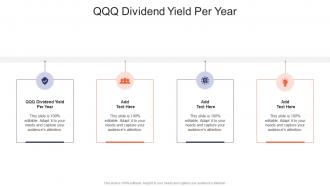 QQQ Dividend Yield Per Year In Powerpoint And Google Slides Cpb
