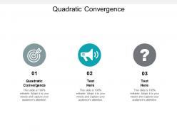 Quadratic convergence ppt powerpoint presentation inspiration rules cpb