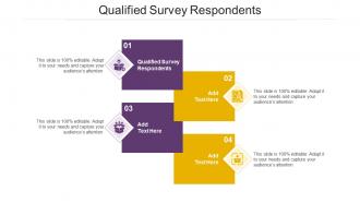 Qualified Survey Respondents Ppt Powerpoint Presentation Portfolio Gallery Cpb