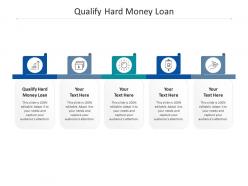 Qualify hard money loan ppt powerpoint presentation portfolio summary cpb