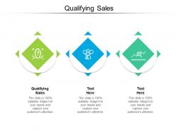 Qualifying sales ppt powerpoint presentation ideas rules cpb