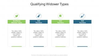 Qualifying Widower Types In Powerpoint And Google Slides Cpb