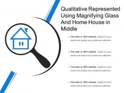 Qualitative represented using magnifying glass and home house in middle