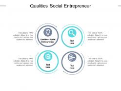 Qualities social entrepreneur ppt powerpoint presentation styles mockup cpb